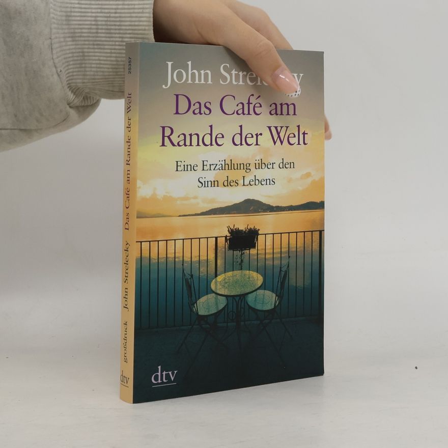 John P. Strelecky Das Café am Rande der Welt