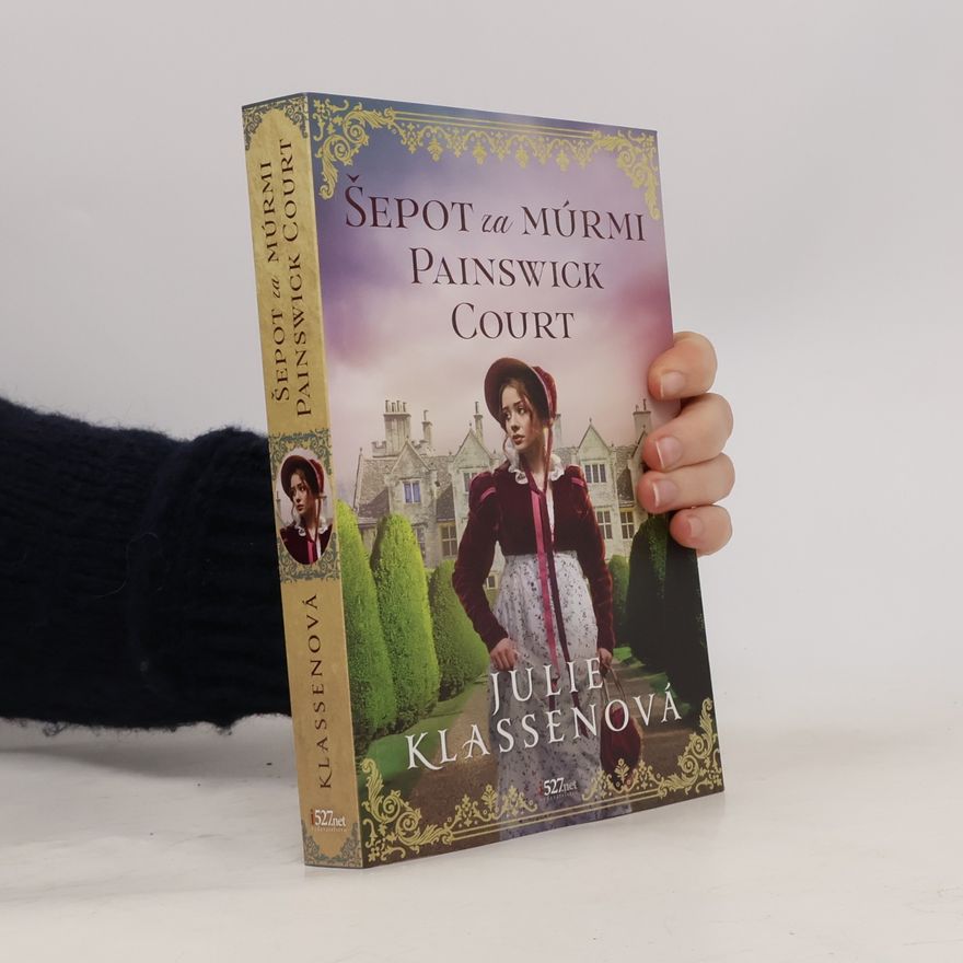 Julie Klassen Šepot za múrmi Painswick Court