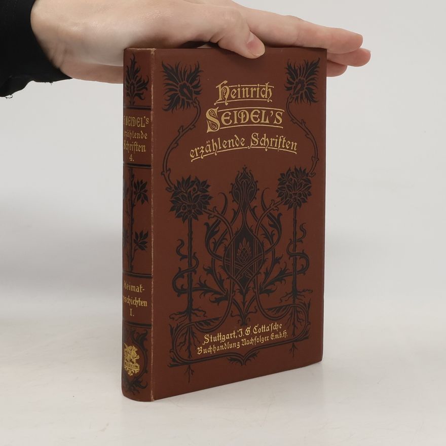 Heinrich Seidel Erzählende Schriften von Heinrich Seidel. Band 4