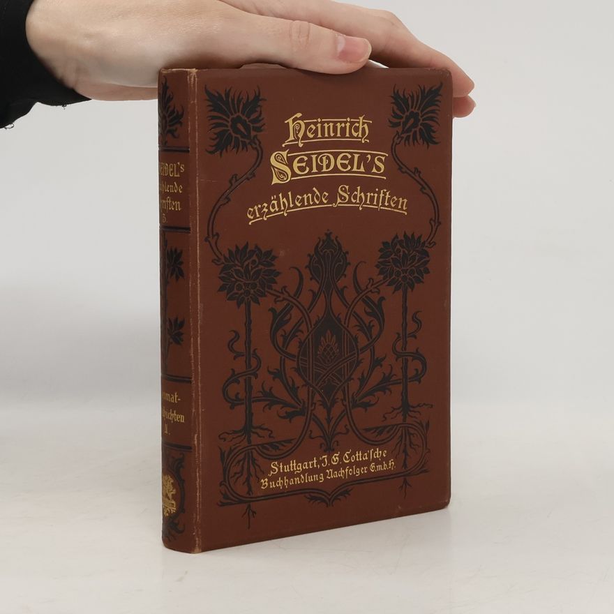 Heinrich Seidel Erzählende Schriften von Heinrich Seidel. Band 5