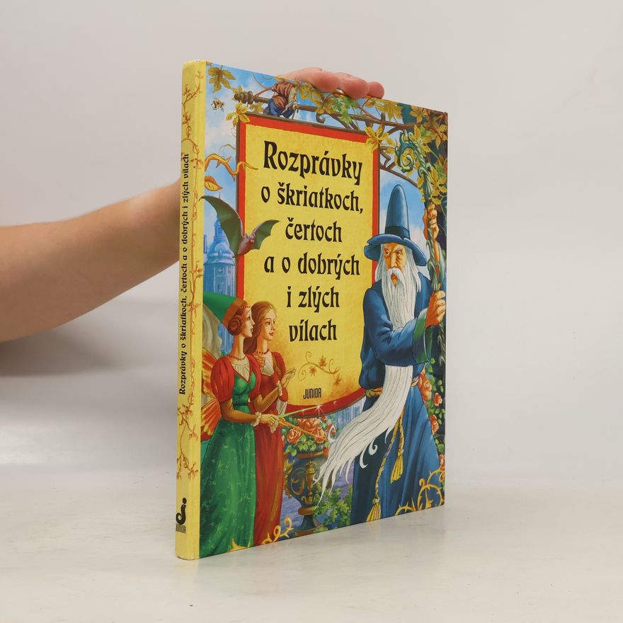 Autorenkollektiv Rozprávky o škriatkoch, čertoch a o dobrých i zlých vílách