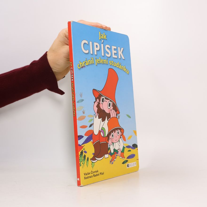 Václav Čtvrtek Jak Cipísek chránil jelení studánku