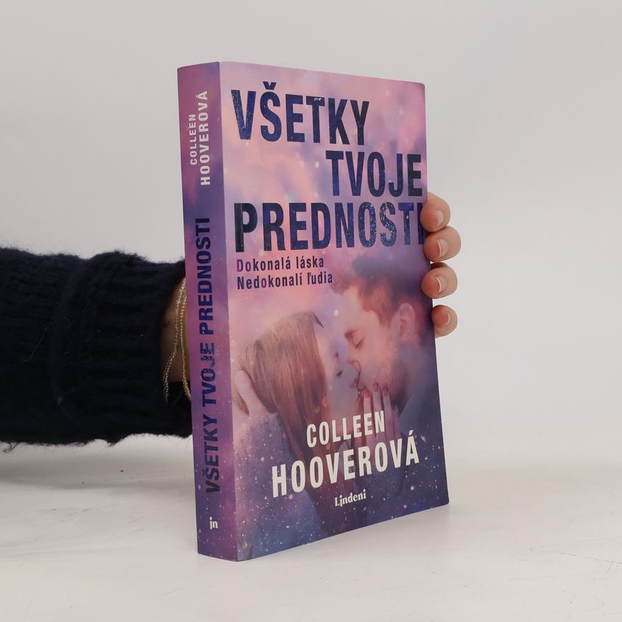 Colleen Hooverová Všetky tvoje prednosti