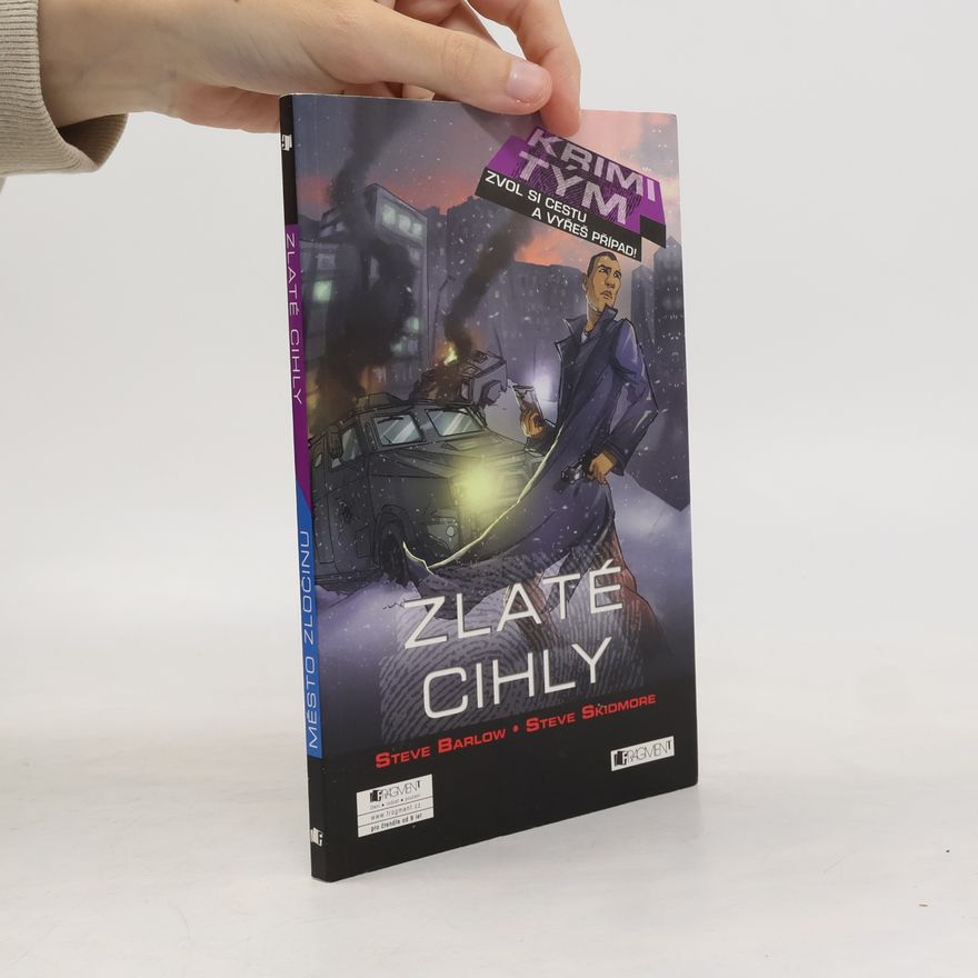 Steve Skidmore Zlaté cihly ; Město zločinu