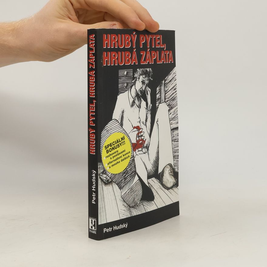 Petr Hudský Hrubý pytel, hrubá záplata