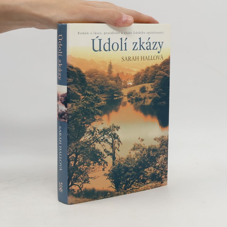 Sarah Hall Údolí zkázy