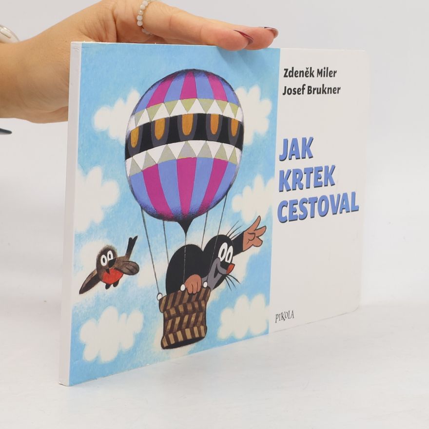 Zdeněk Miler Jak Krtek cestoval