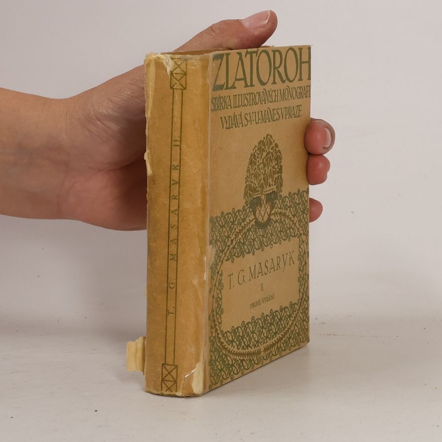 Jan Hebner Zlatoroh: T.G. Masaryk II.