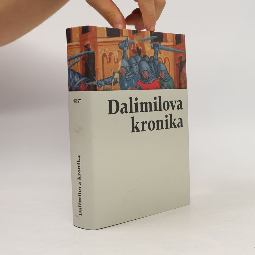 Dalimil Staročeská kronika tak řečeného Dalimila