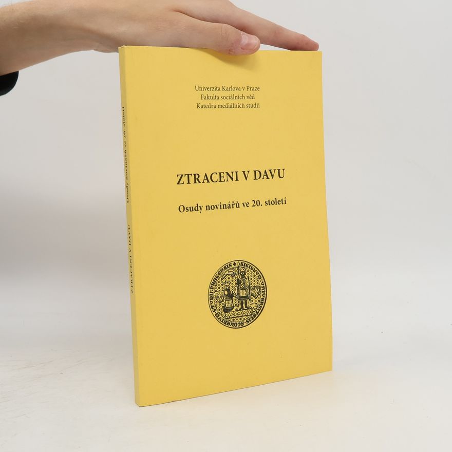 Jan Cebe Ztraceni v davu - Osudy novinářů ve 20.století
