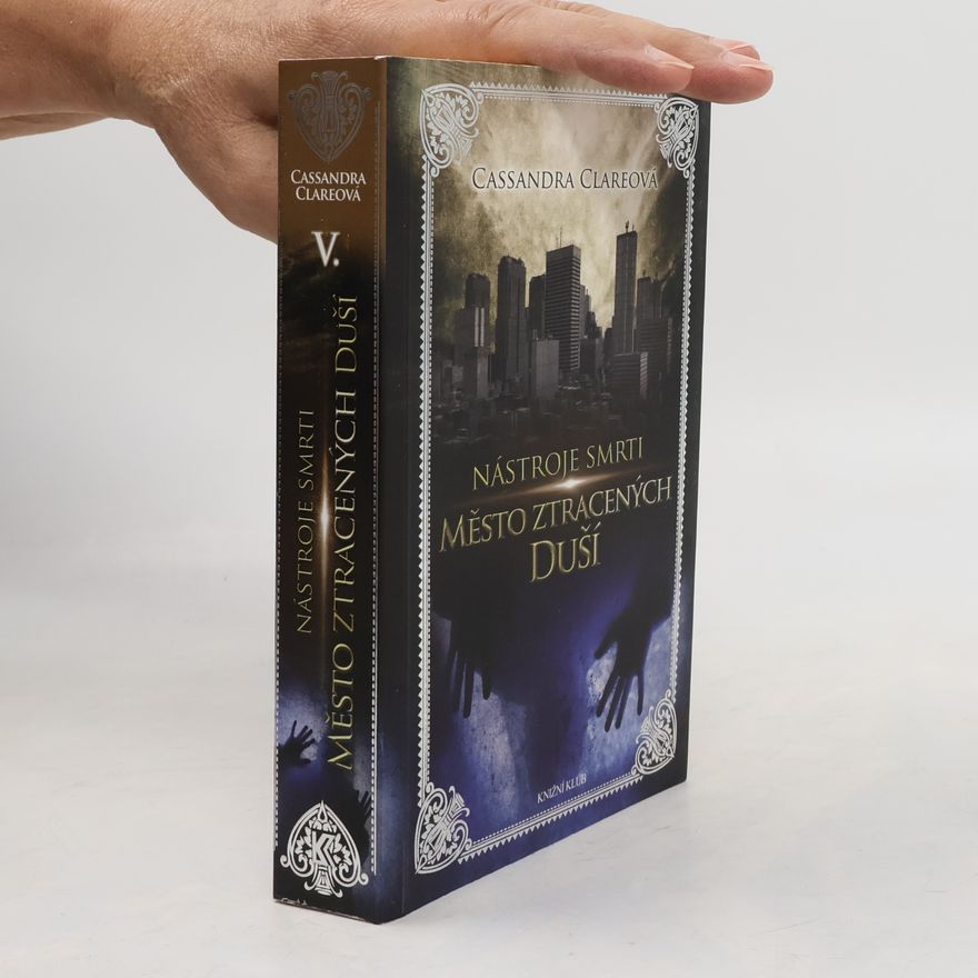 Cassandra Clare Nástroje smrti 5: Město ztracených duší