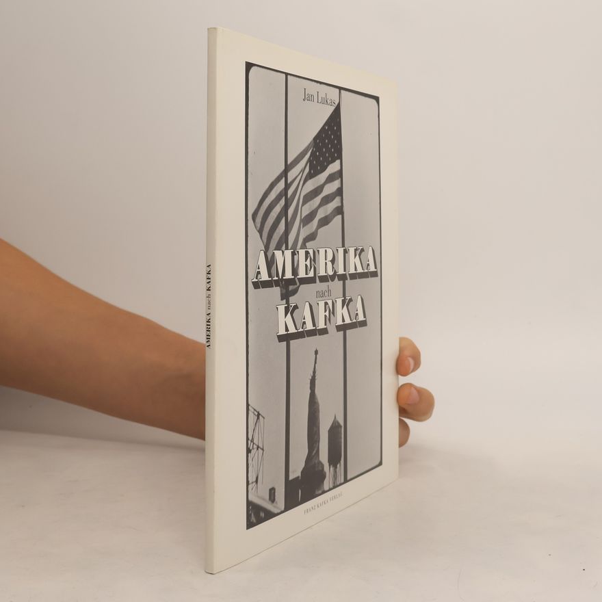 Jan Lukas Amerika nach Kafka