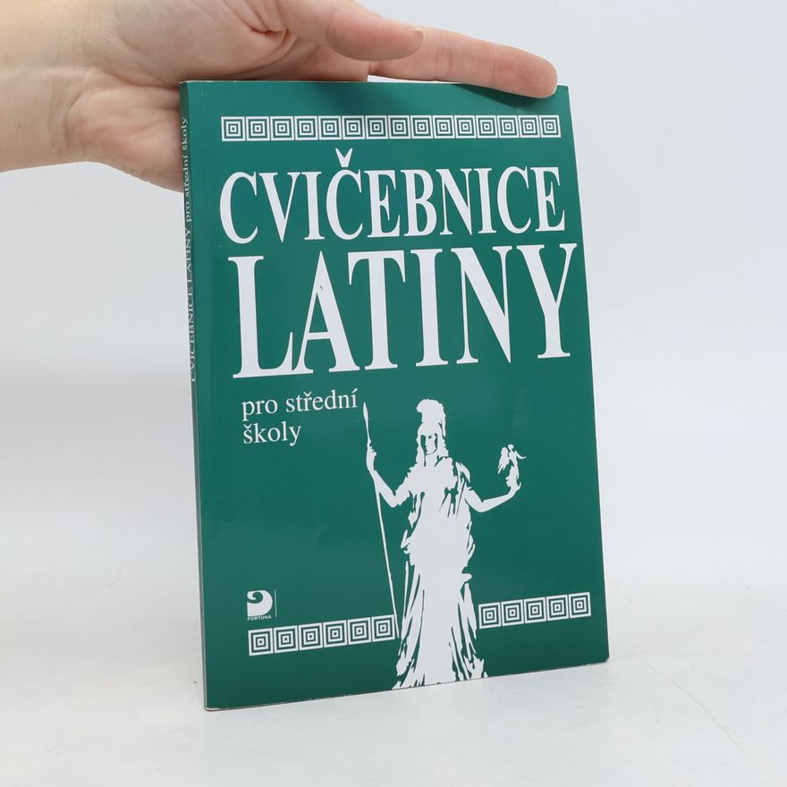 Vlasta Seinerová Cvičebnice latiny pro střední školy, především pro gymnázia