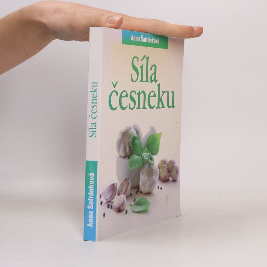 Anna Šafránková Síla česneku