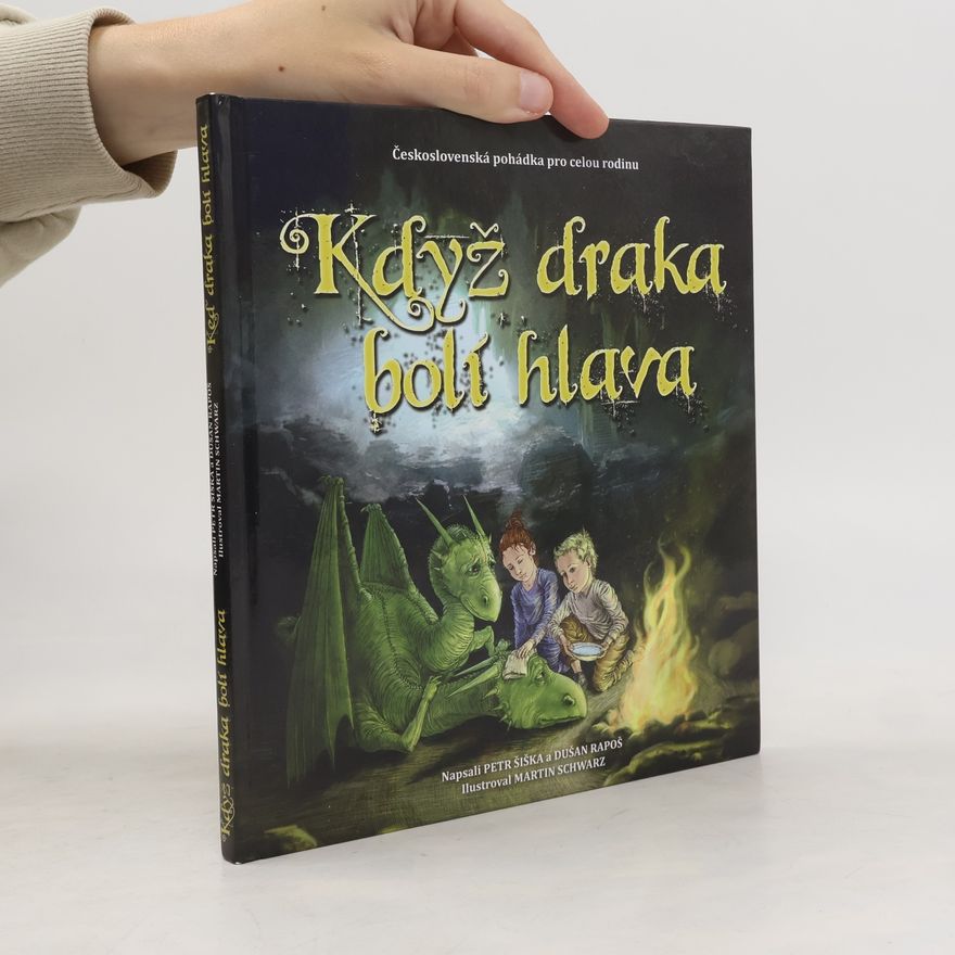 Petr Šiška Když draka bolí hlava