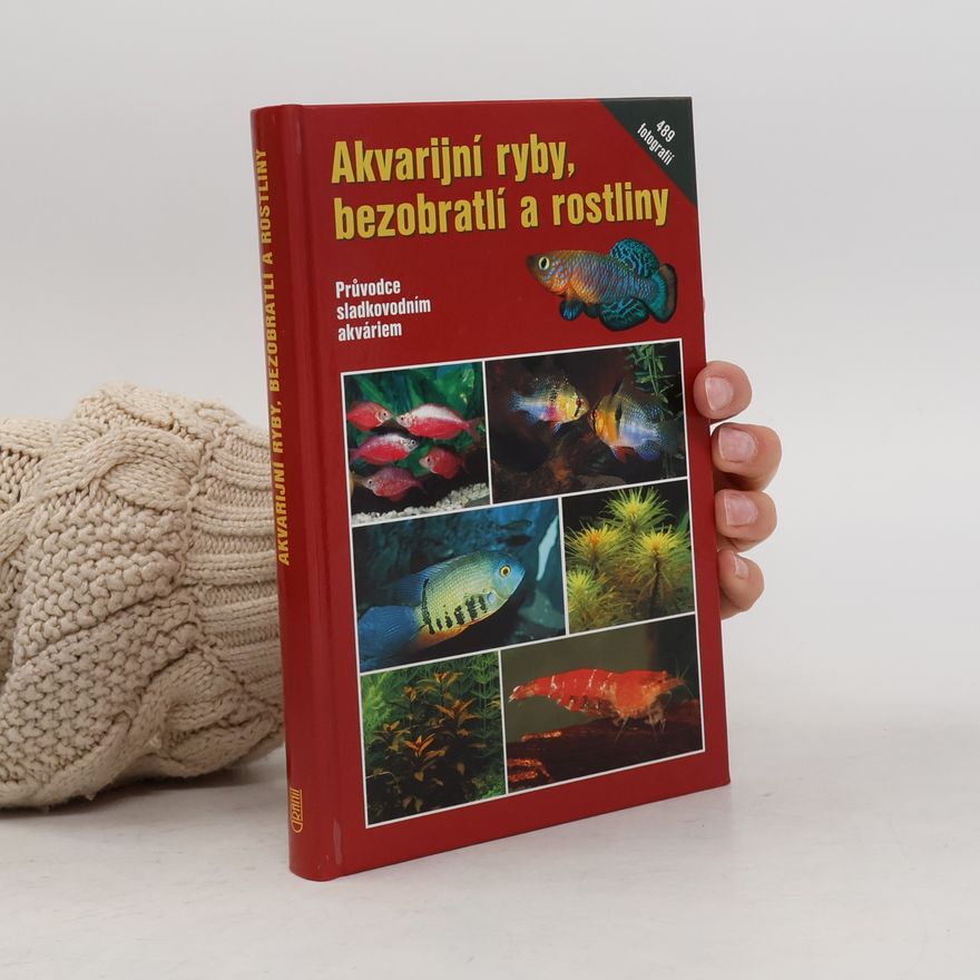 Dieter Bork Akvarijní ryby, bezobratlí a rostliny