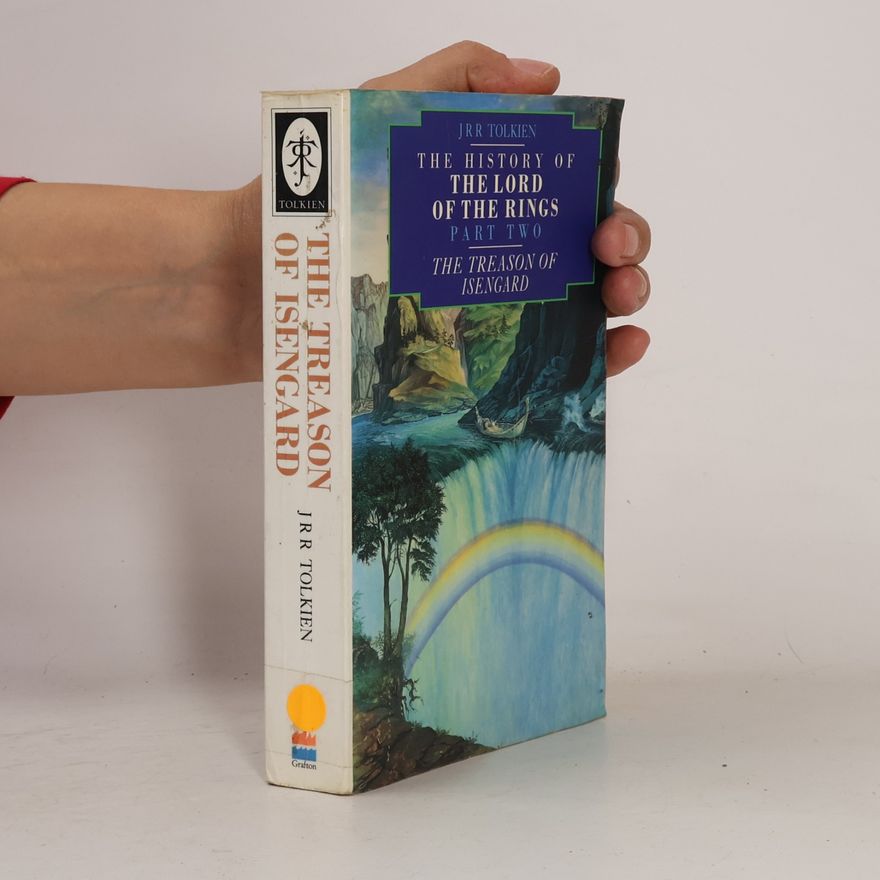 John Ronald Reuel Tolkien The Treason of Isengard