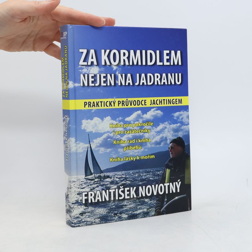 František Novotný Za kormidlem nejen na Jadranu
