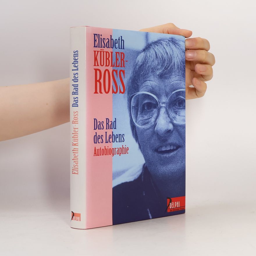 Elisabeth Kübler-Ross Das Rad des Lebens