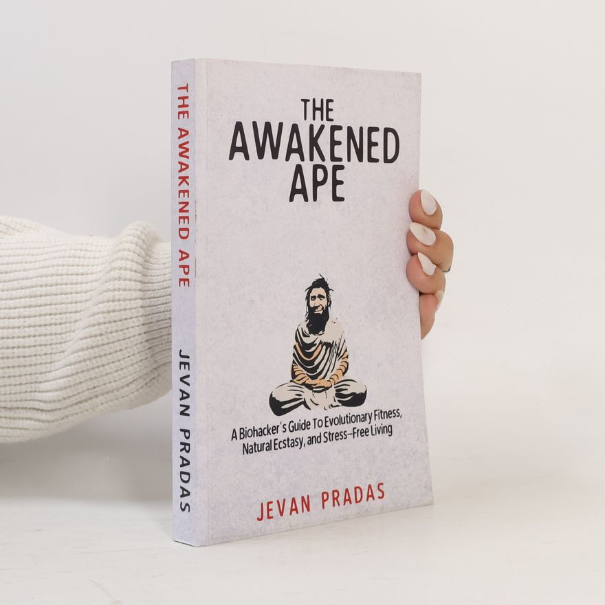 Jevan Pradas The Awakened Ape