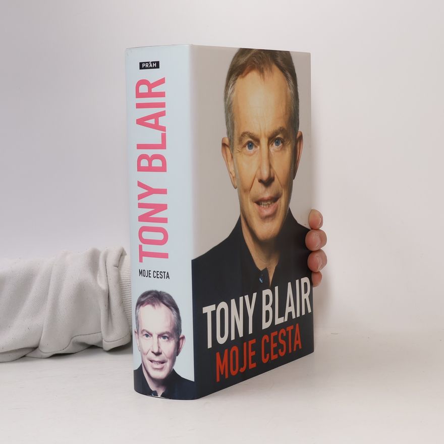 Tony Blair Moje cesta