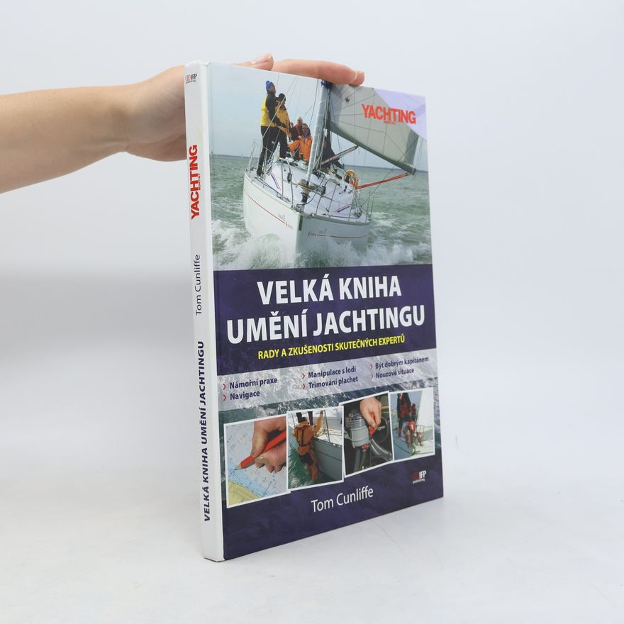 Tom Cunliffe Velká kniha umění jachtingu