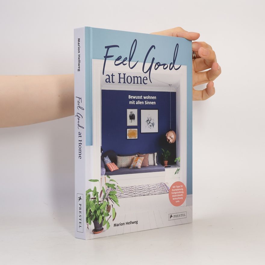 Marion Hellweg Feel good at home