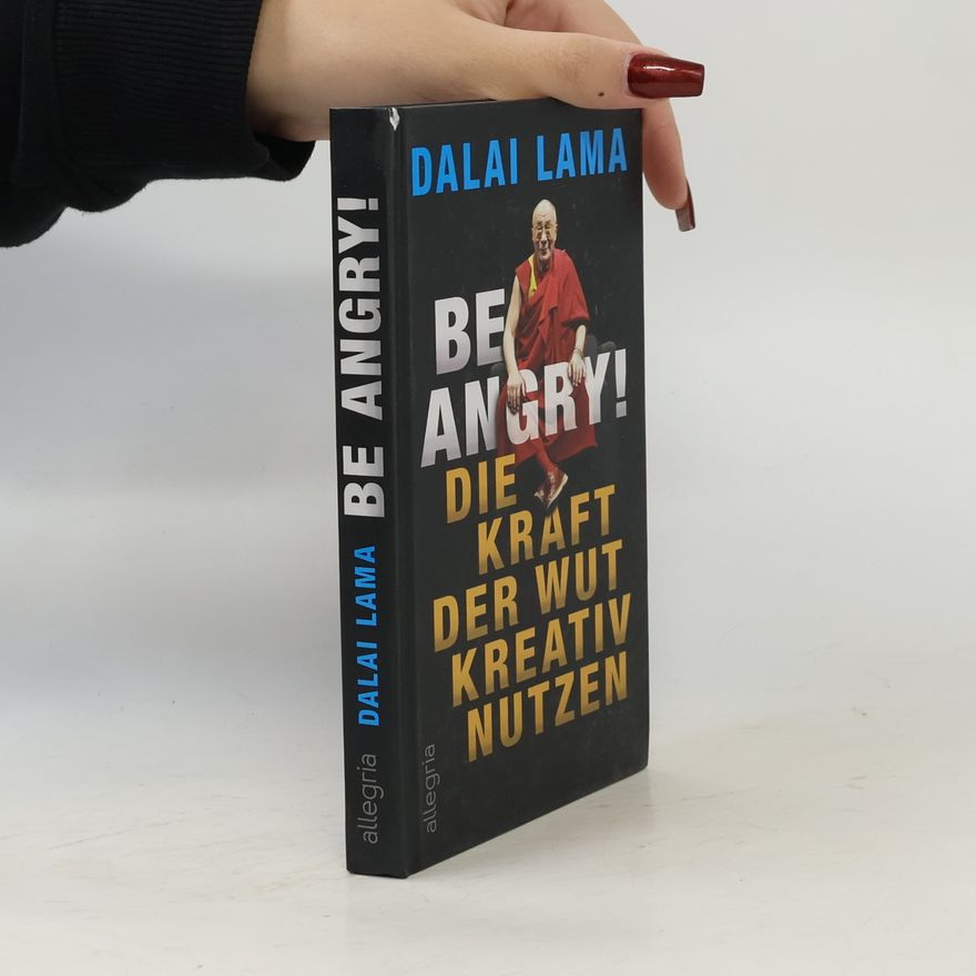 Dalaï-Lama Be Angry!