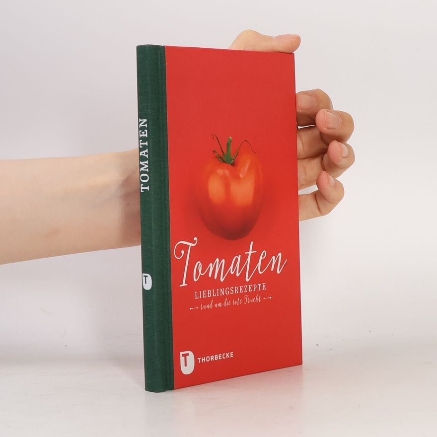 AA.VV. Thorbeckes kleine Schätze: Tomaten