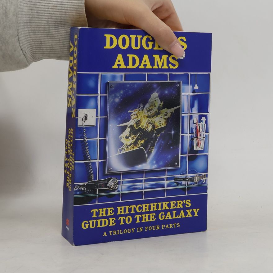 Douglas Adams The Hitchhiker's Guide to the Galaxy
