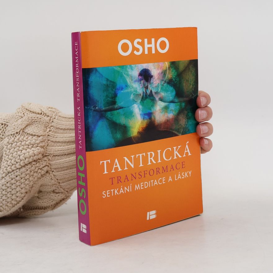 Osho Tantrická transformace