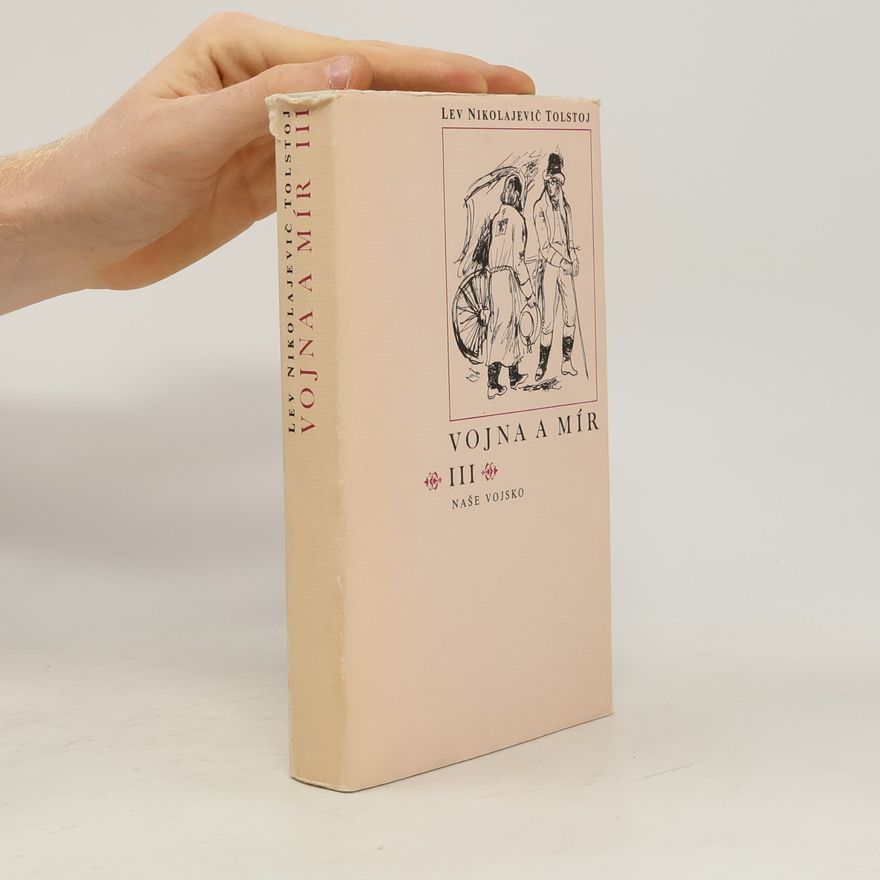 Lev Nikolajevič Tolstoj Vojna a mír III.