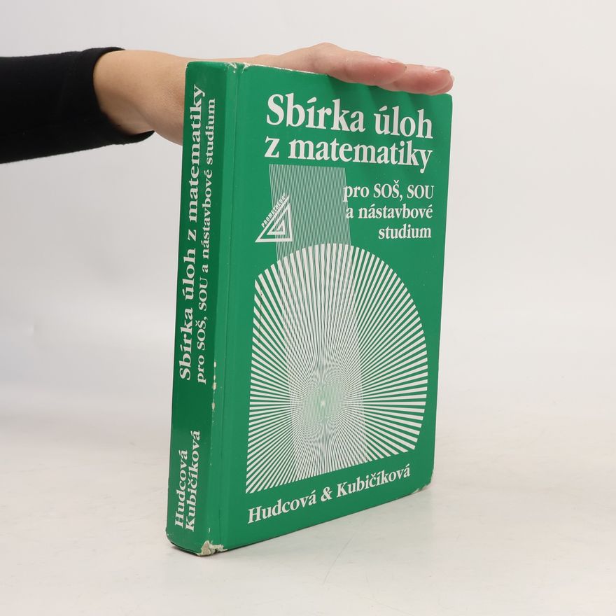 Milada Hudcová Sbírka úloh z matematiky pro SOŠ, SOU a nástavbové studium