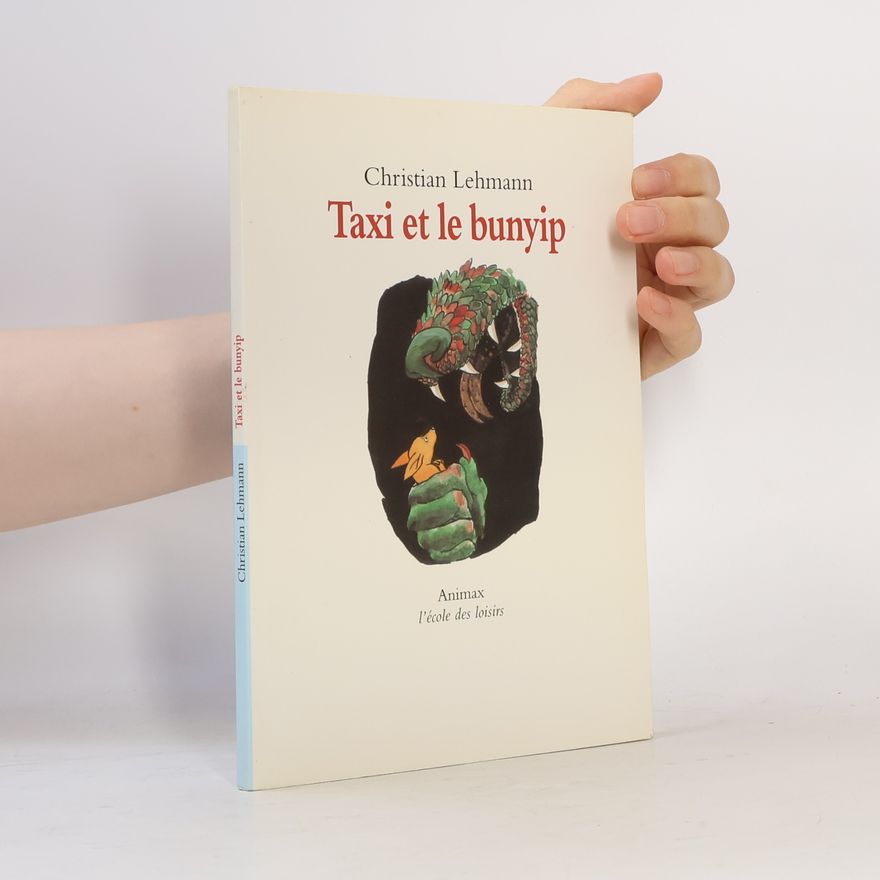 Christian Lehmann Animax: Taxi et le bunyip