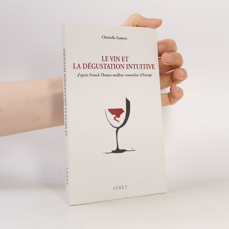 Christelle Zamora Le Vin et la Dégustation Intuitive