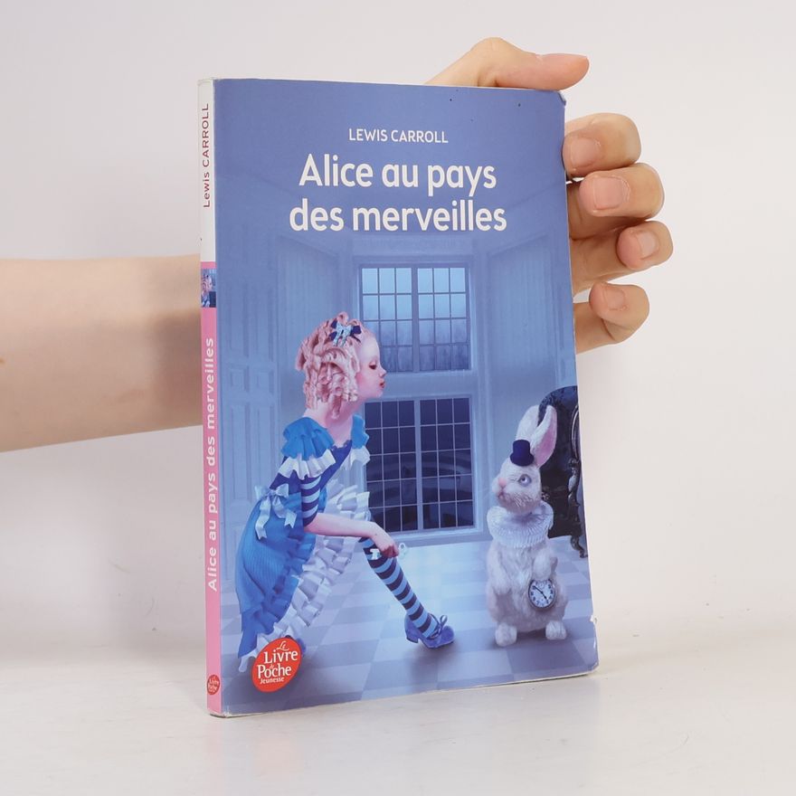 Lewis Carroll Alice au pays des merveilles