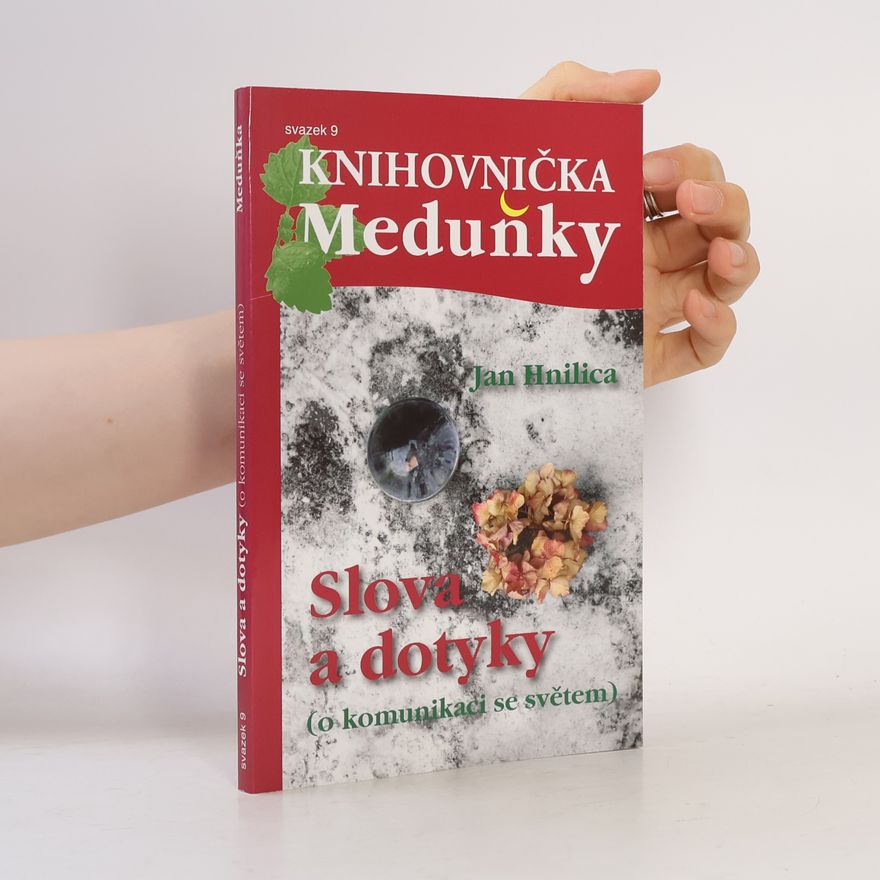 Jan Hnilica Knihovnička Meduňky 9. Slova a dotyky