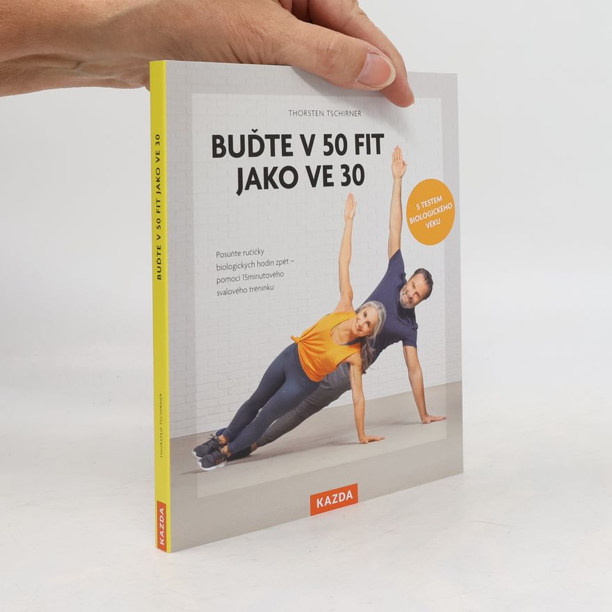 Thorsten Tschirner Buďte v 50 fit jako ve 30