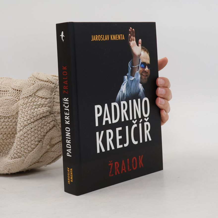 Jaroslav Kmenta Padrino Krejčíř. Žralok