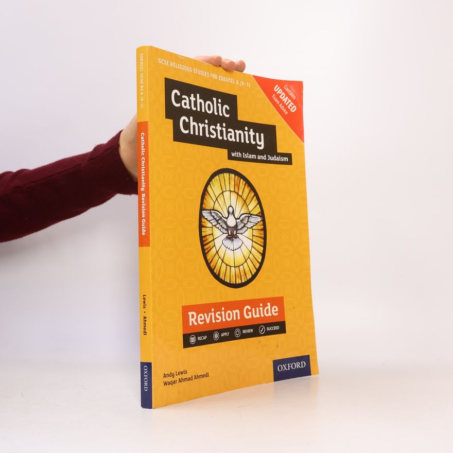 Andy Lewis Edexcel GCSE Religious Studies A (9-1): Catholic Christianity with Islam and Judaism Revision Guide