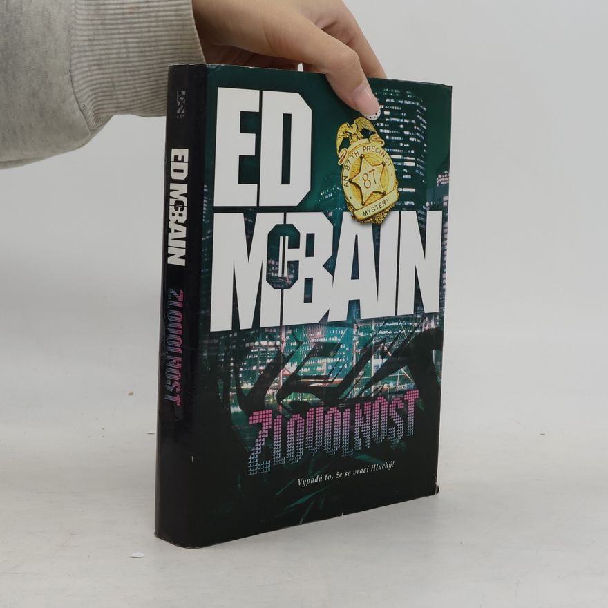 Ed McBain Zlovolnost: Román z 87. revíru