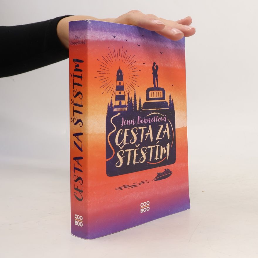 Jenn Bennett Cesta za štěstím