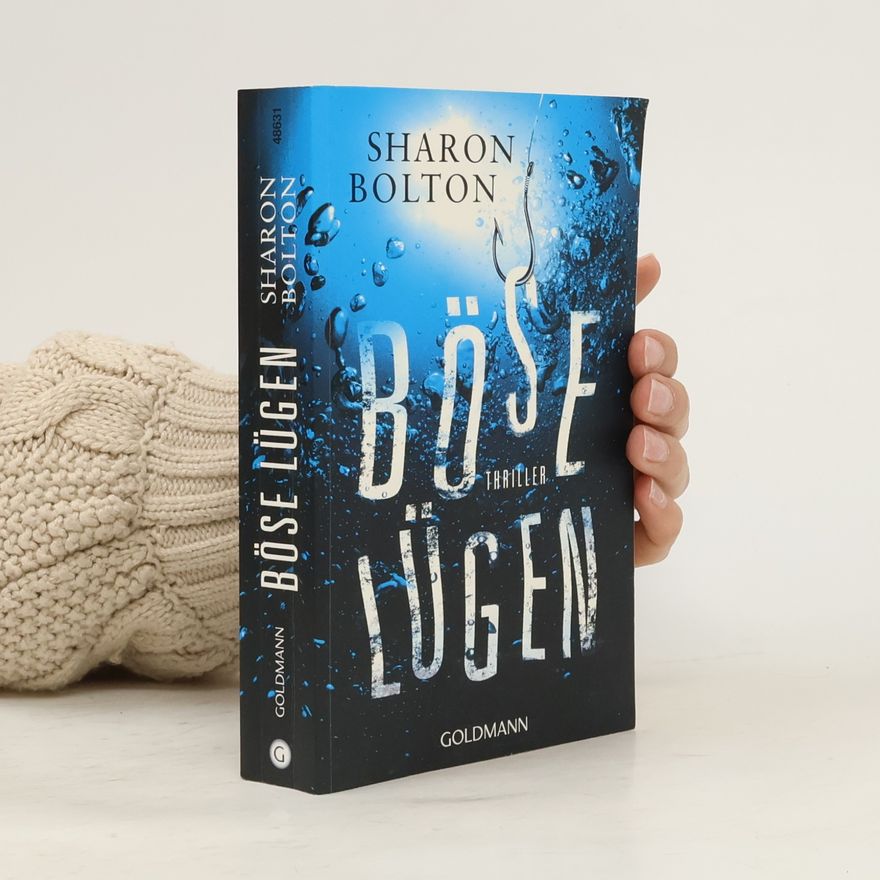 Sharon J. Bolton Böse Lügen