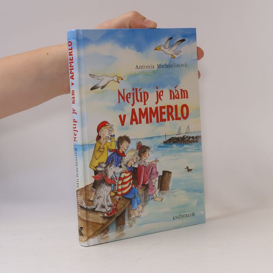 Antonia Michaelis Nejlíp je nám v Ammerlo