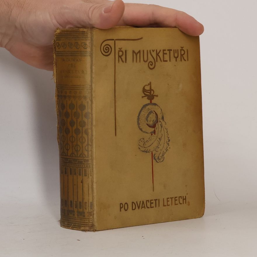 Alexandre Dumas der Ältere Tři mušketýři po dvaceti letech I