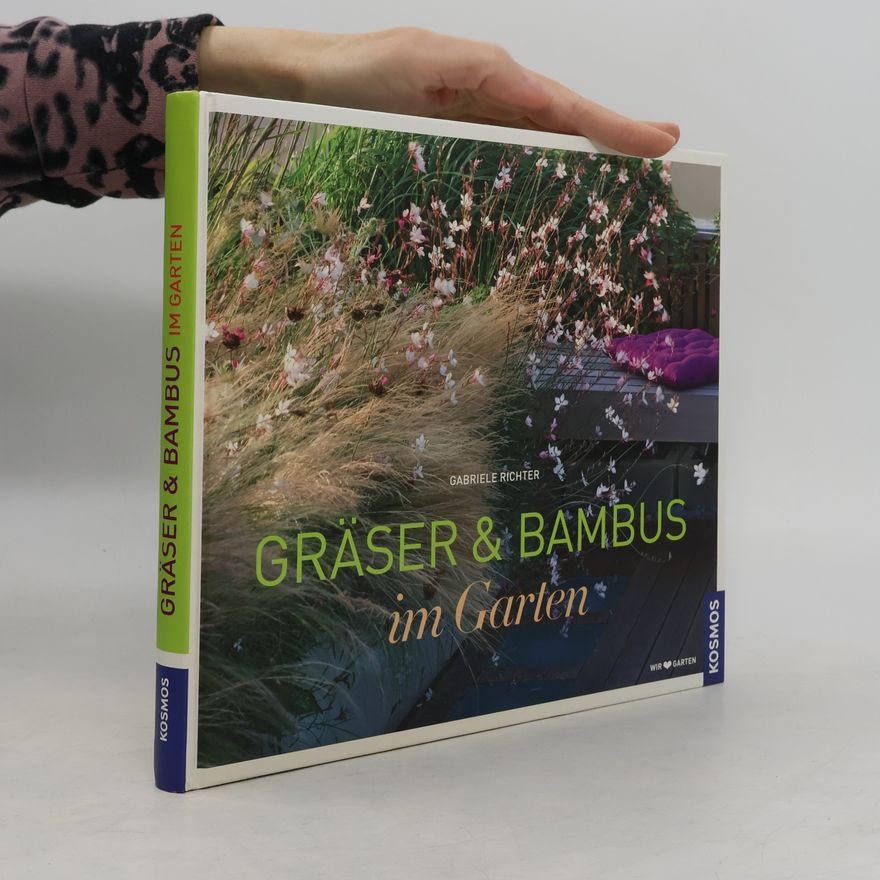 Gabriele Richter Gräser & Bambus im Garten