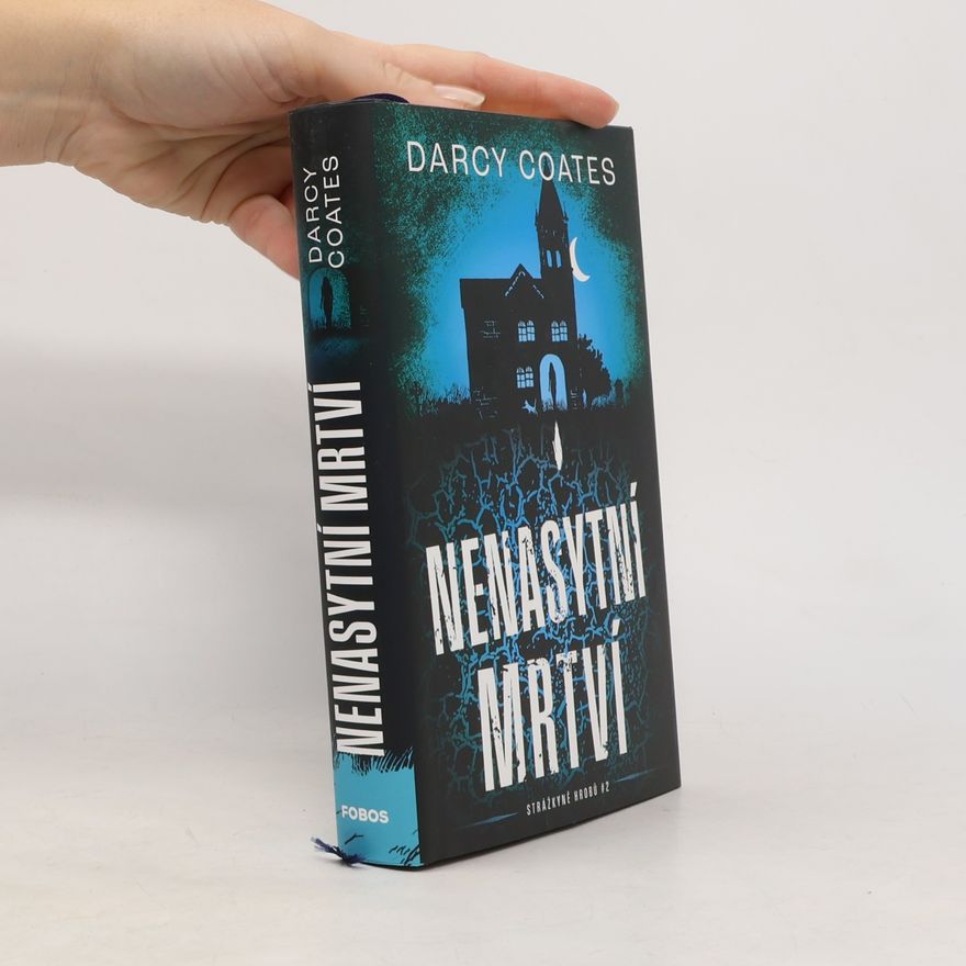 Darcy Coates Nenasytní mrtví