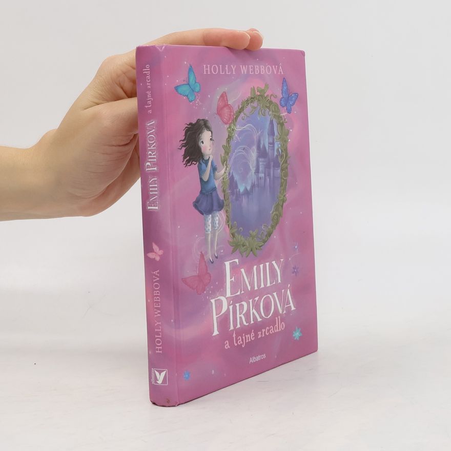 Holly Webb Emily Pírková a tajné zrcadlo