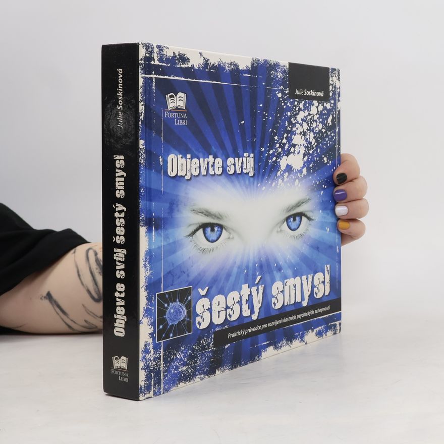 Julie Soskin Objevte svůj šestý smysl