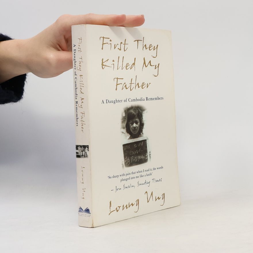 Loung Ung First They Killed My Father. Der weite Weg der Hoffnung, englische Ausgabe